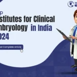 Top Institutes for Clinical Embryology in India 2024